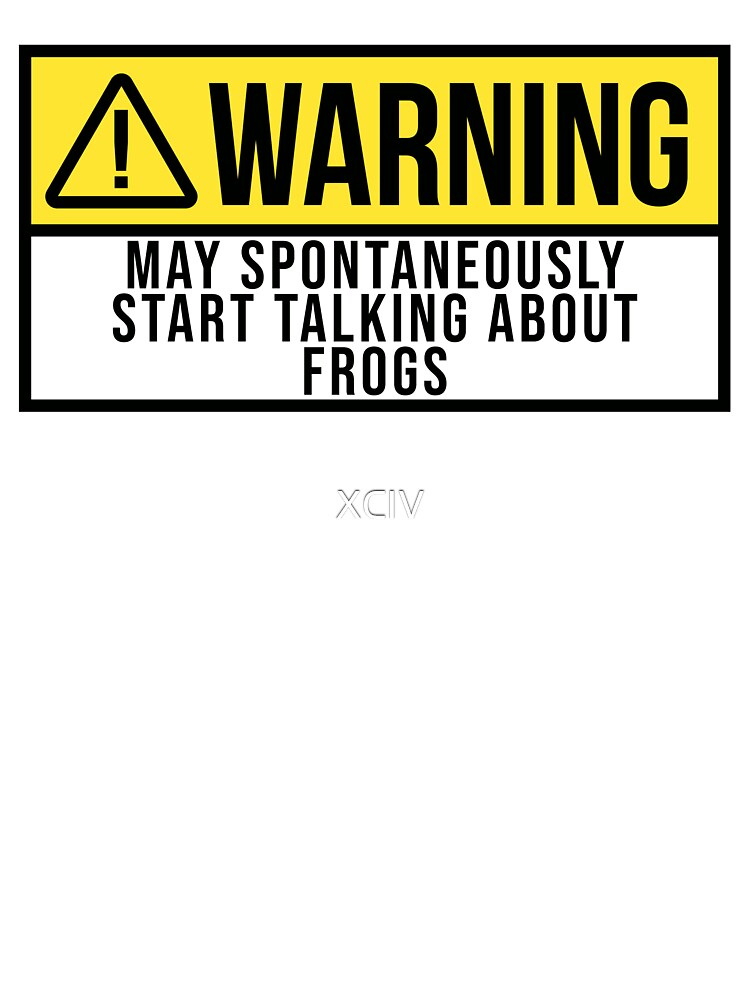 Frog Warning by XCIV