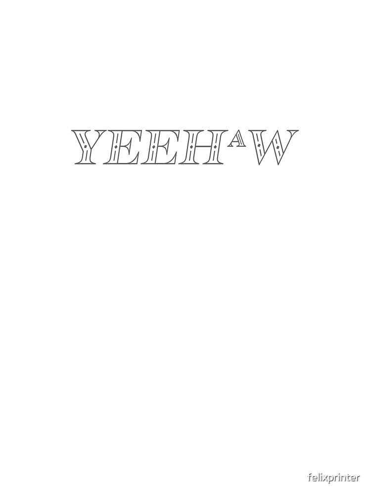 Vintage Country Yell Quote Funny Gift Yeehaw Fun by felixprinter