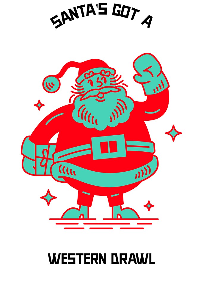 Santa's Got a Western Drawl by gogettadriptees