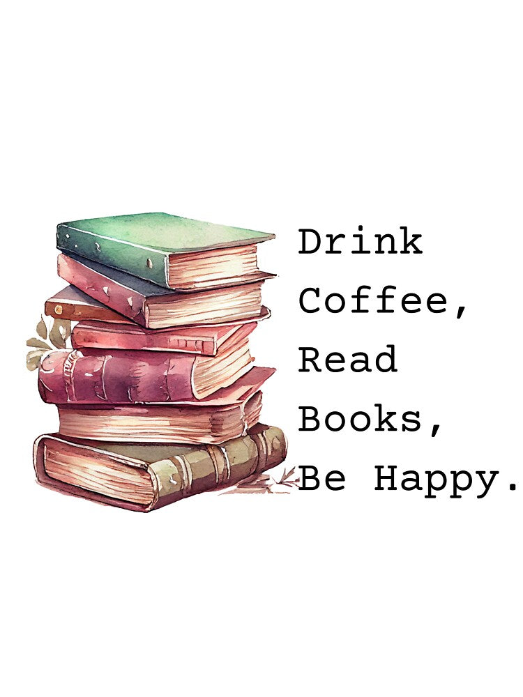 "Cozy Watercolor Books and Coffee - Drink Read Be Happy" by Lectorlandia