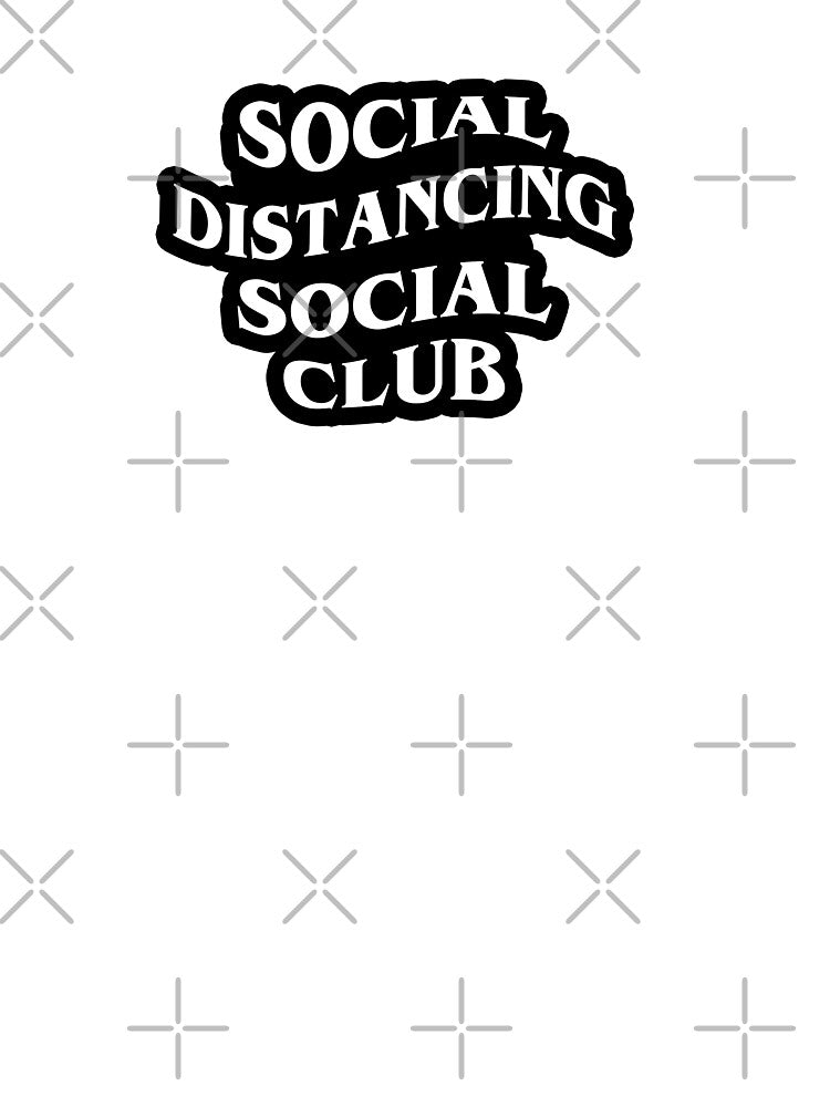 Social Distancing Social Club by Weyheycallie