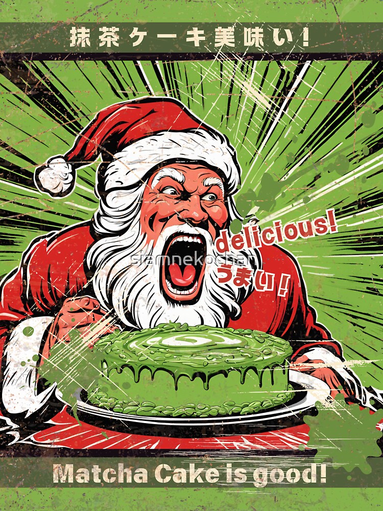 Ho Ho Holy Matcha Cake! Santa’s Delicious Discovery by siamnekochan