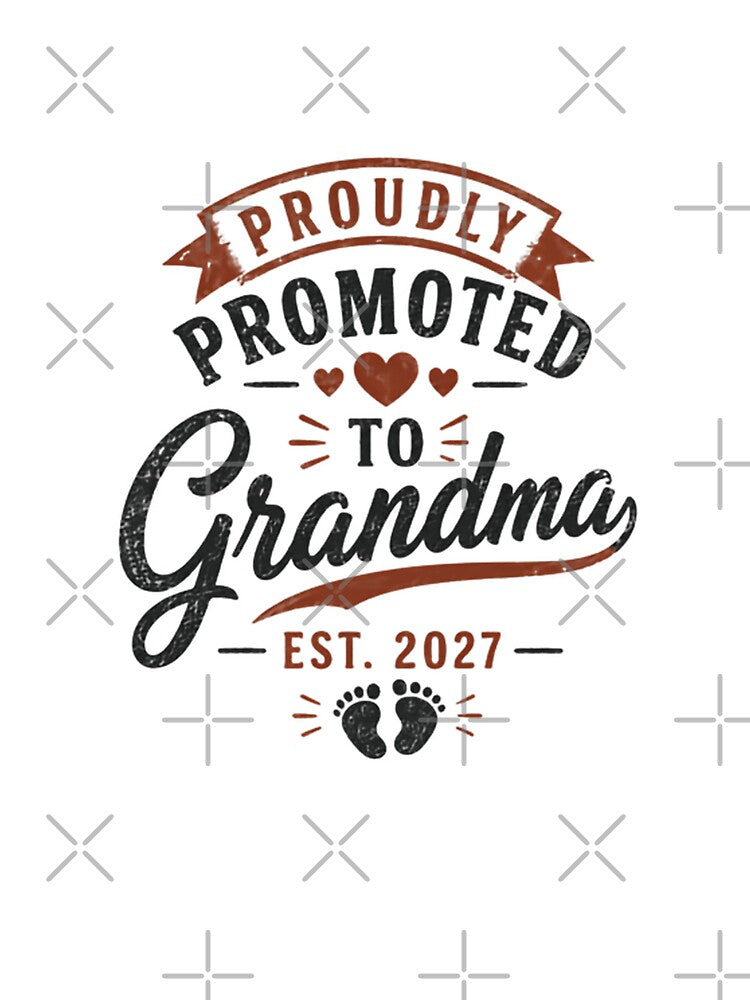 Proudly Promoted To Grandma Est. 2027 New Grandmother Pregnancy Announcement by JonesFlora2025