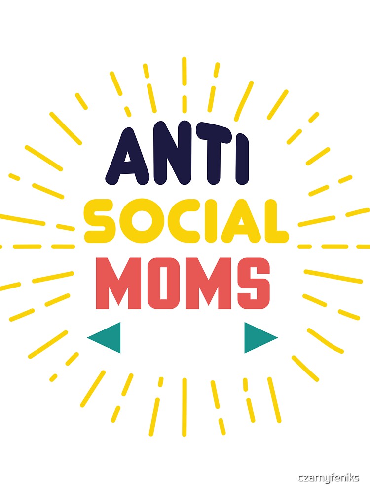 anti social moms club by czarnyfeniks