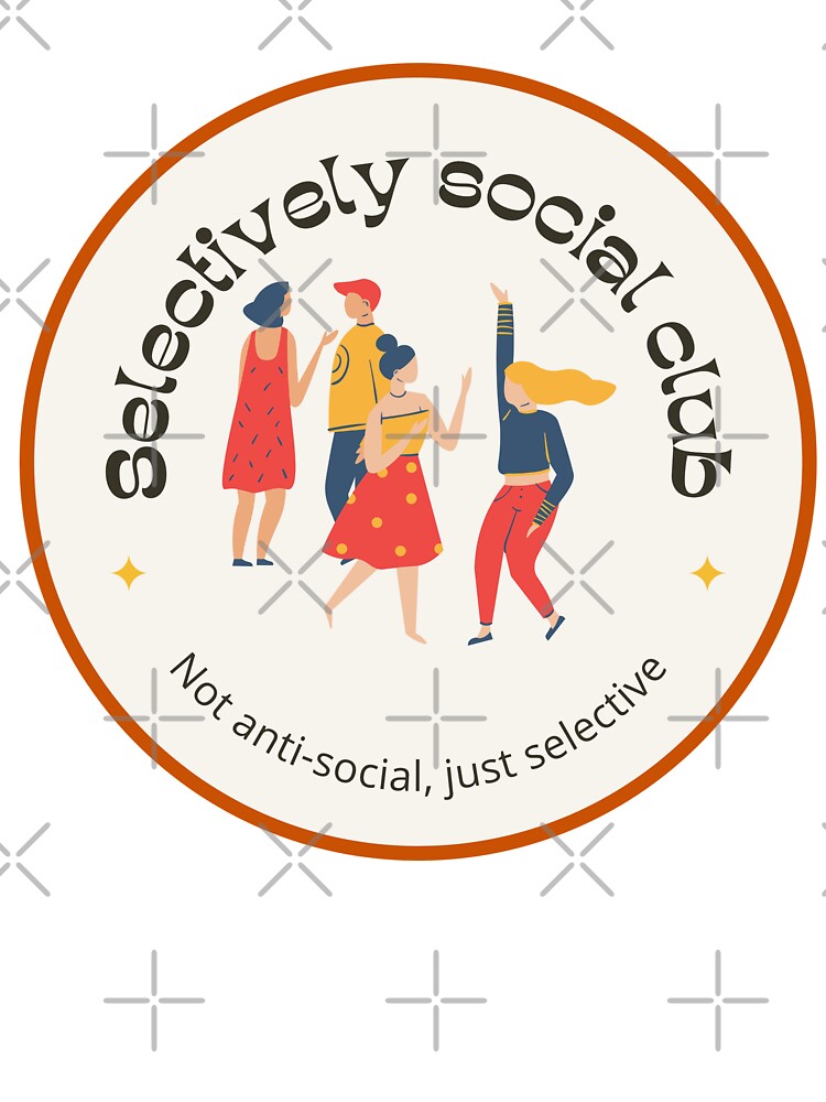 Selectively social club by SmileApparel