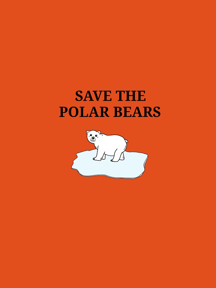 Save the polar bears poster. by Sintija Valucka