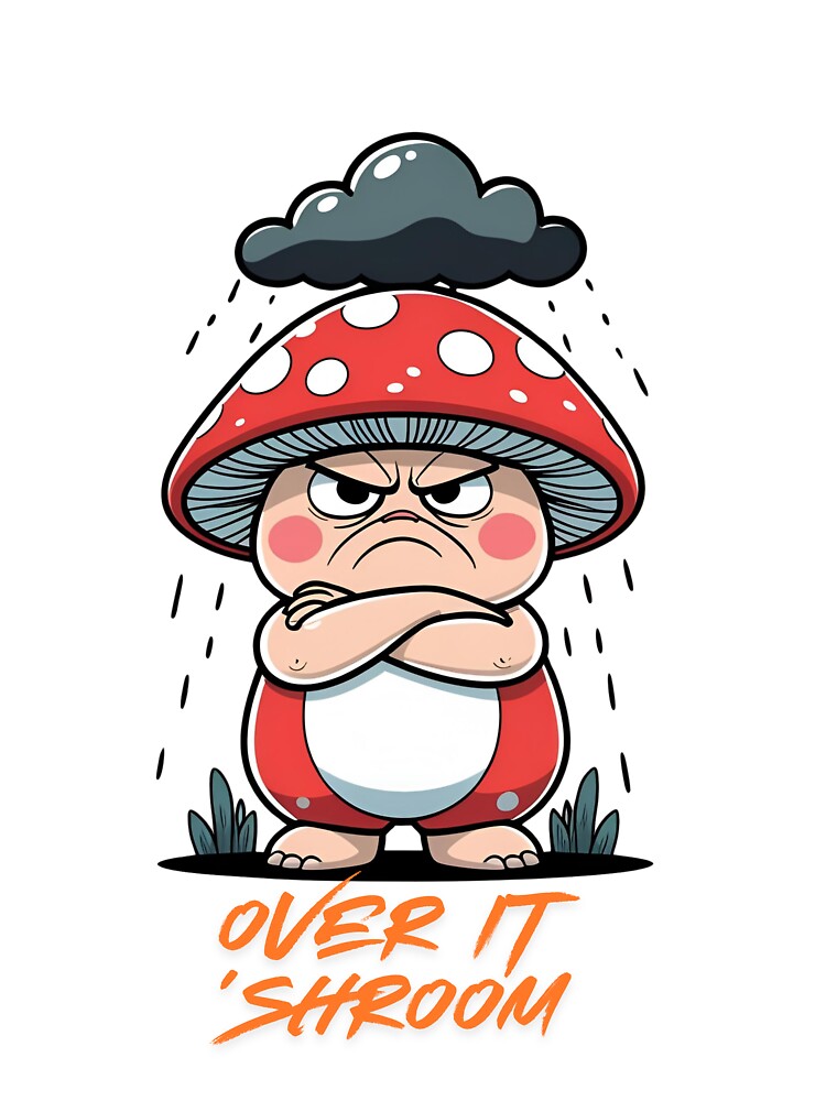 Over It ‘Shroom – Grumpy Mushroom Mood Sticker by modishwelt