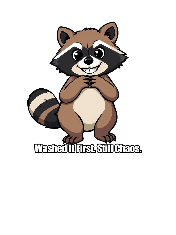 Raccoon Sticker - Washed It First Still Chaos - Funny Raccoon Gift by pawdrops