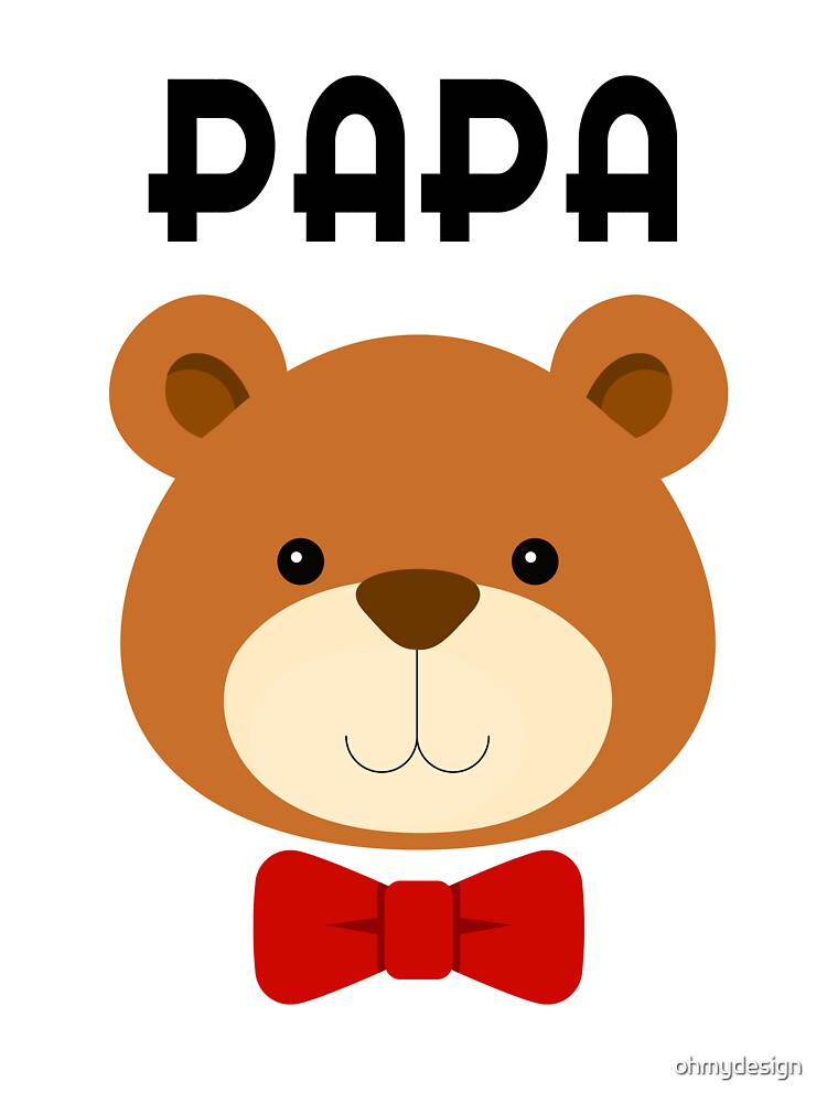 Papa Bear by ohmydesign
