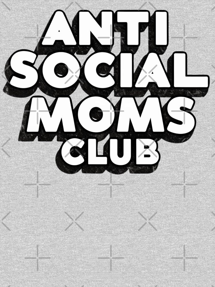 Anti Social Moms Club : Stylish Apparel and Accessories by BENMBARK
