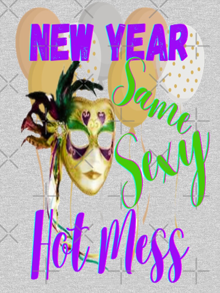 New Year Same Sexy Hot Mess Lettering Design, Howdy New Year, New Years Celebration, New Years Eve Countdown by Adri Barnard