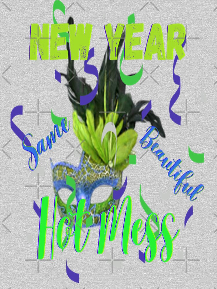 New Year Same Beautiful Hot Mess Lettering Design, 2, Howdy New Year,New Years Celebration, New Years Eve Countdown by Adri Barnard