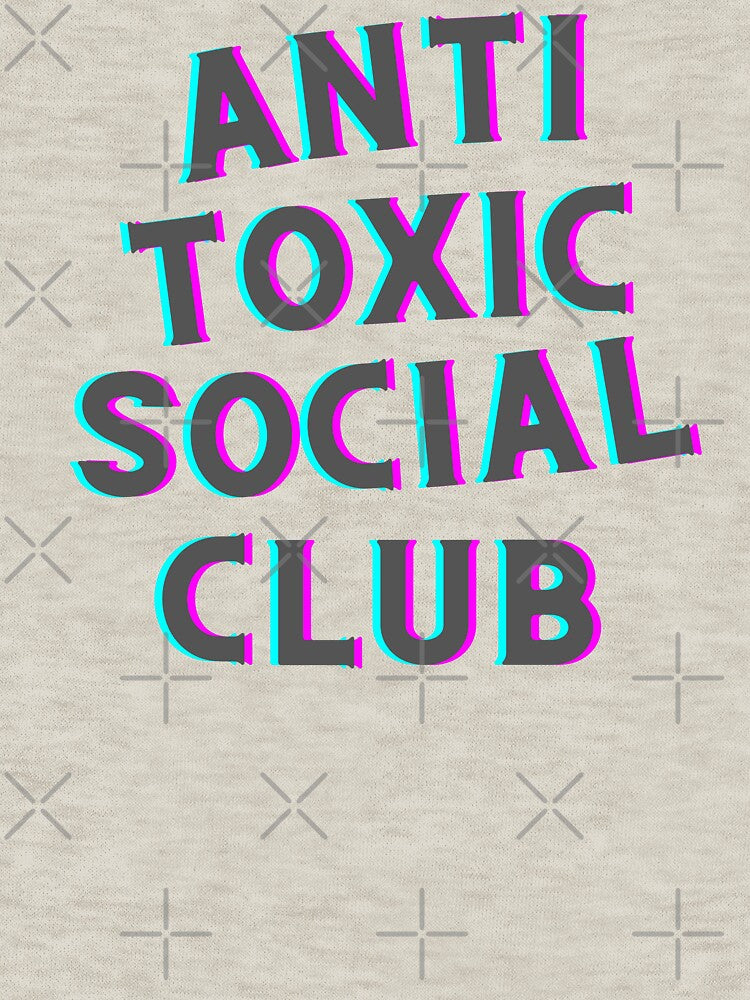 Anti Toxic Social Club by ChilledTaho