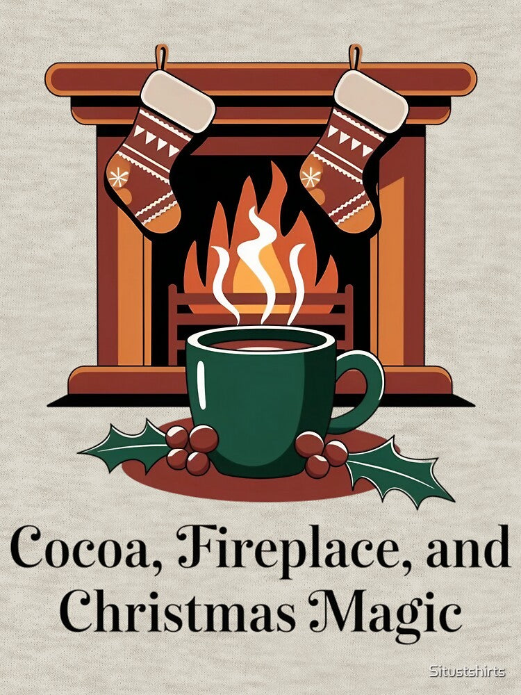 Cocoa, Fireplace, and Christmas Magic by Situstshirts