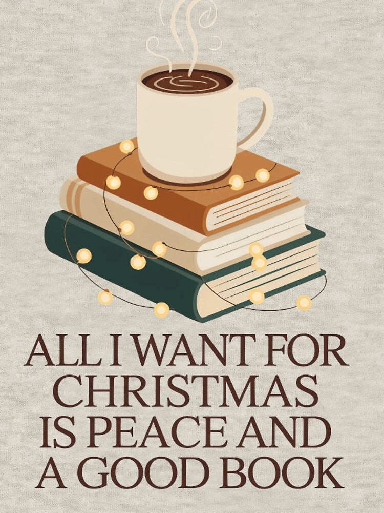 All I Want for Christmas is Peace and a Good Book T-Shirt – Cozy Minimalist Book Lover Christmas Tee by ZyxDes