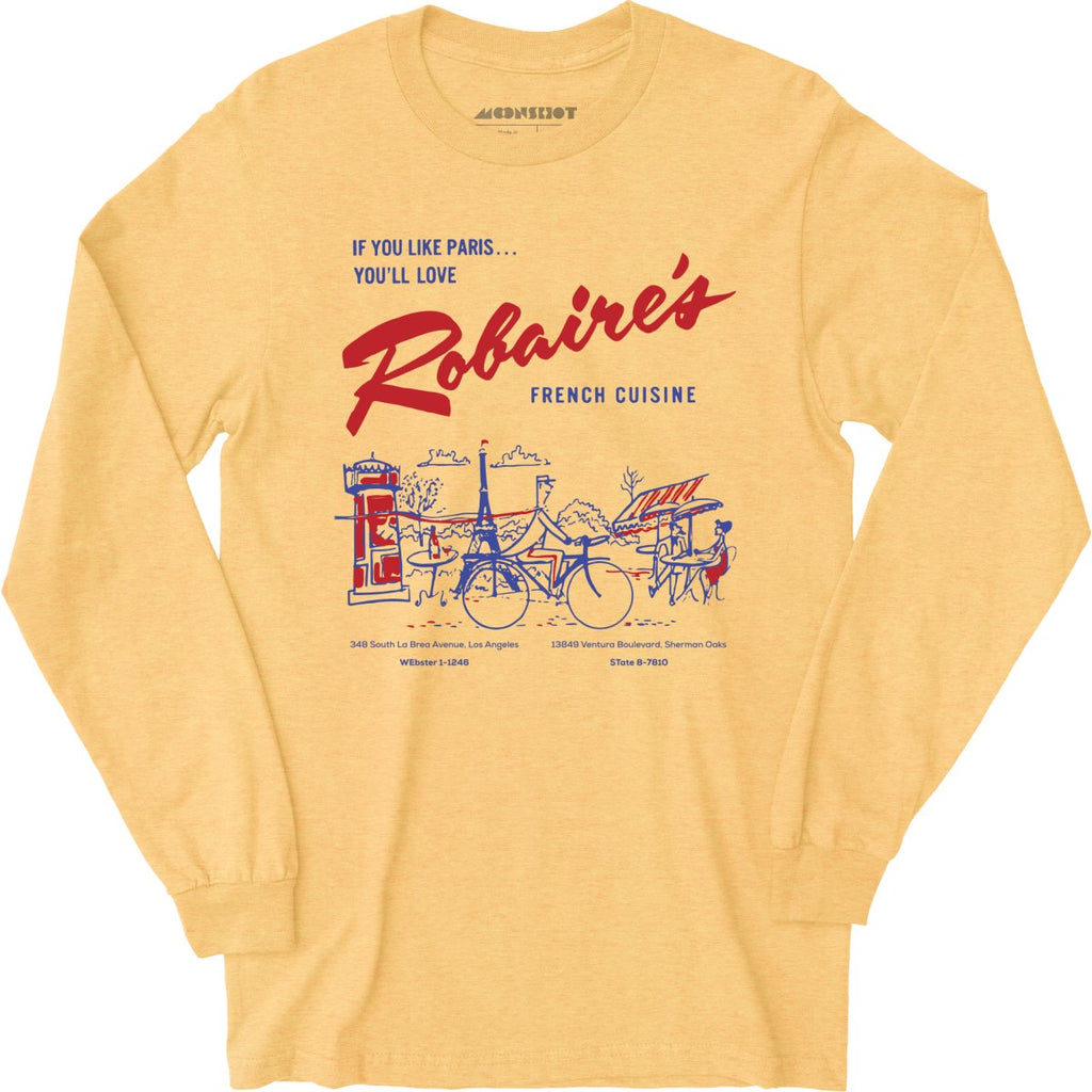 Robaire's French Cuisine - Los Angeles, CA - Vintage Restaurant - Long Sleeve