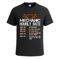 Mechanic Hourly Rate Graphic Funny Party T-Shirt For Mens Novelty Tee Top
