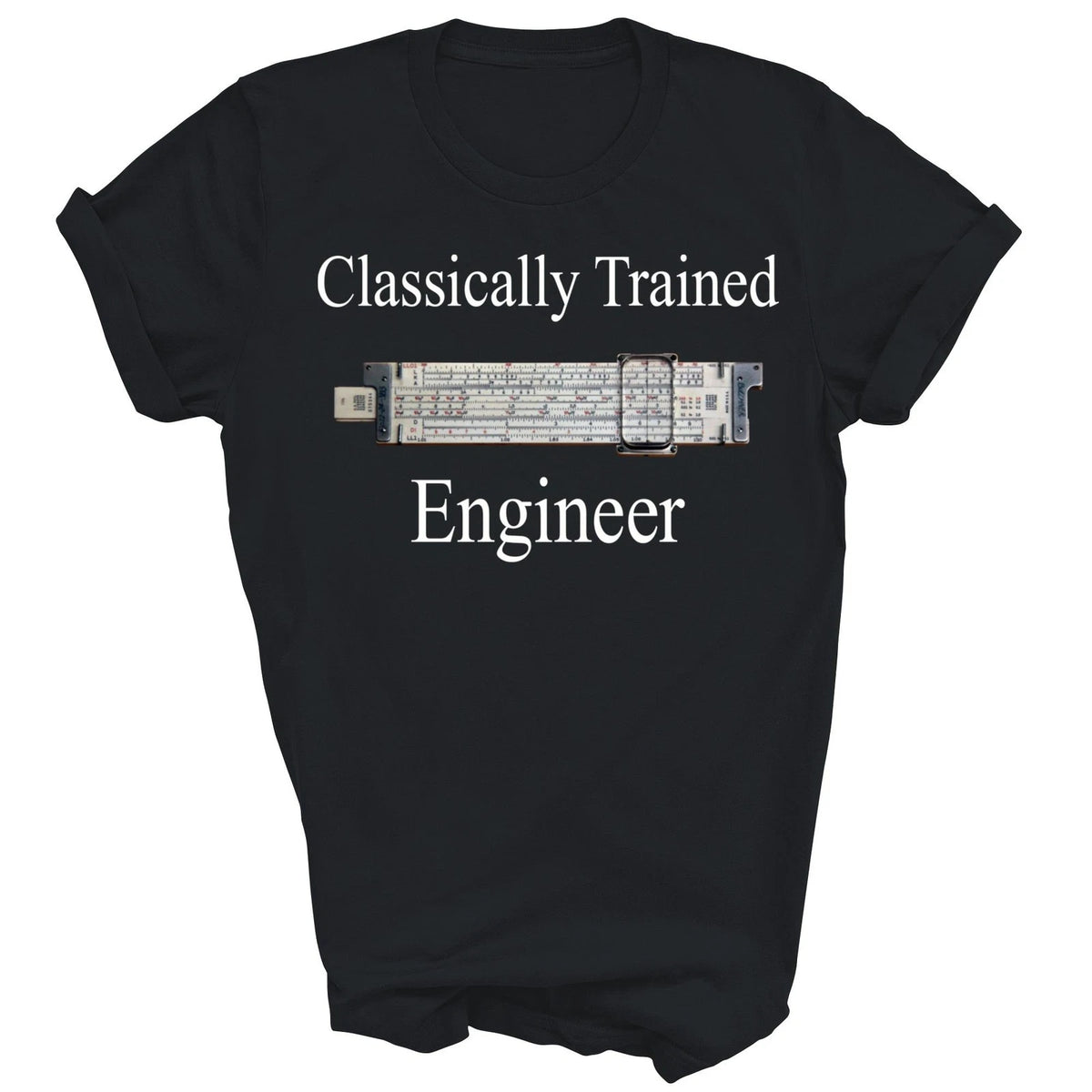Classically Trained Engineer Unisex Shirt Gift