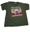 MENS SHIRT 2XL YOU AXOLOTL QUESTIONS XXL T SHIRT