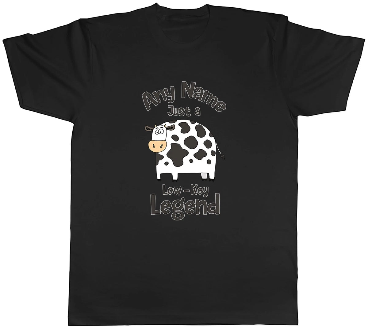 Personalised Just a Low-Key Legend Funny Cow Mens T-Shirt Tee Gift Top