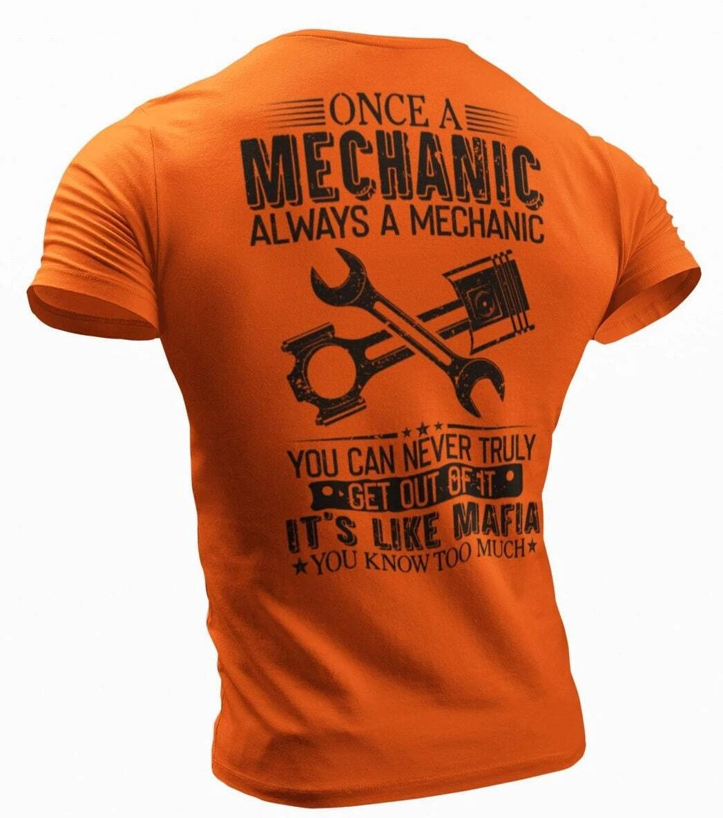 Funny Mechanic Once A Mechanic Always A Mechanic T-shirt Mechanic Mafia Humor