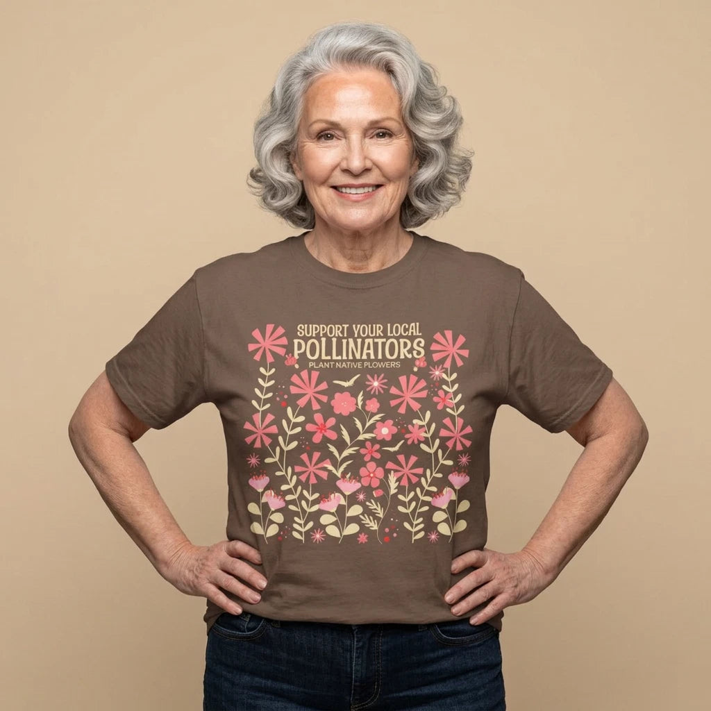 Support Local Pollinators T-shirt | Plant Native Gardeners Gift T Shirt