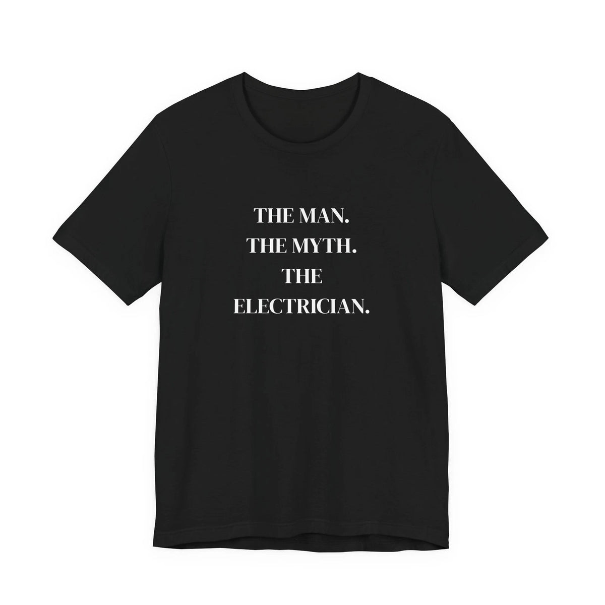 Electrician Man Myth Sparky Funny Dad T-Shirt