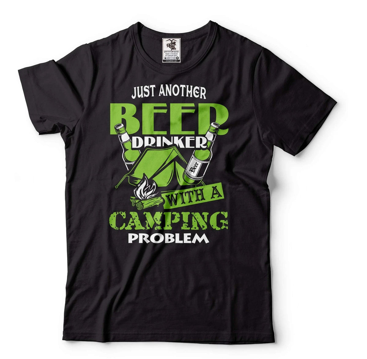 Camping Shirt Just Another Beer Drinker With Camping Problem Shirt Drinking Tee