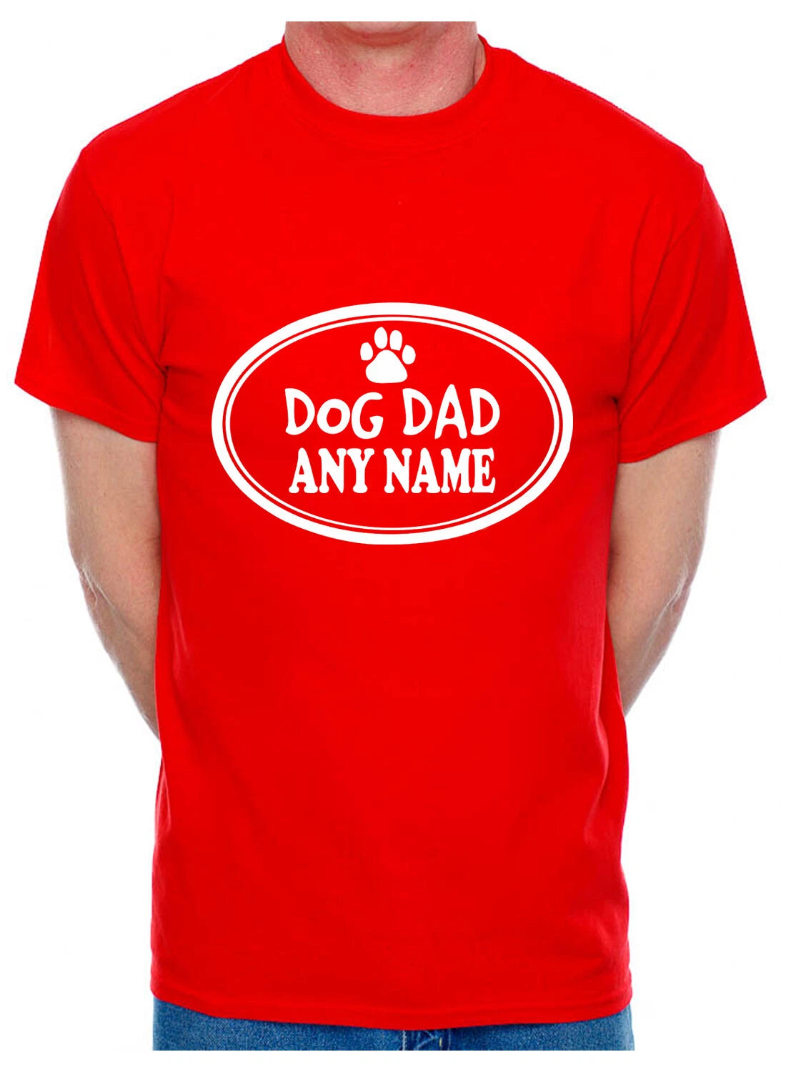 Personalised Dog Dad Any Name Here Funny Birthday Dog Lovers Gift Mens T-Shirt