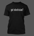 got electrician? - Men's Funny T-Shirt New RARE