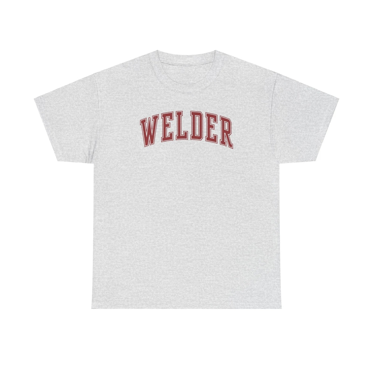 Welder Shirt Gifts Tshirt Tee Crew Neck Short Sleeve