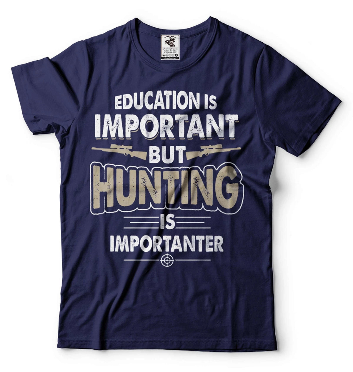 Funny Hunting Shirt Education Is Important But Hunting Is Importanter Shirt