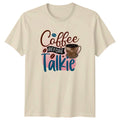 Coffee Before Talkie Womens T-Shirt Coffee Lover Beverage Birthday Gift For Her