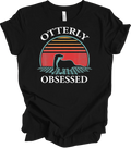 Otterly Obsessed T-Shirt - Funny Otter Lover Gift