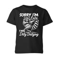 Funny Raccoon Sorry Im Late I Was Dilly Dallying Meme Unisex T Shirt Mens Tee
