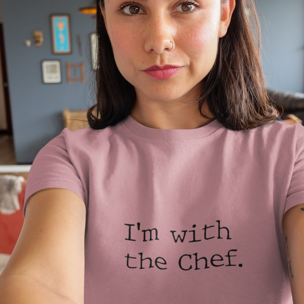 I'm With the Chef Funny Foodie Tee