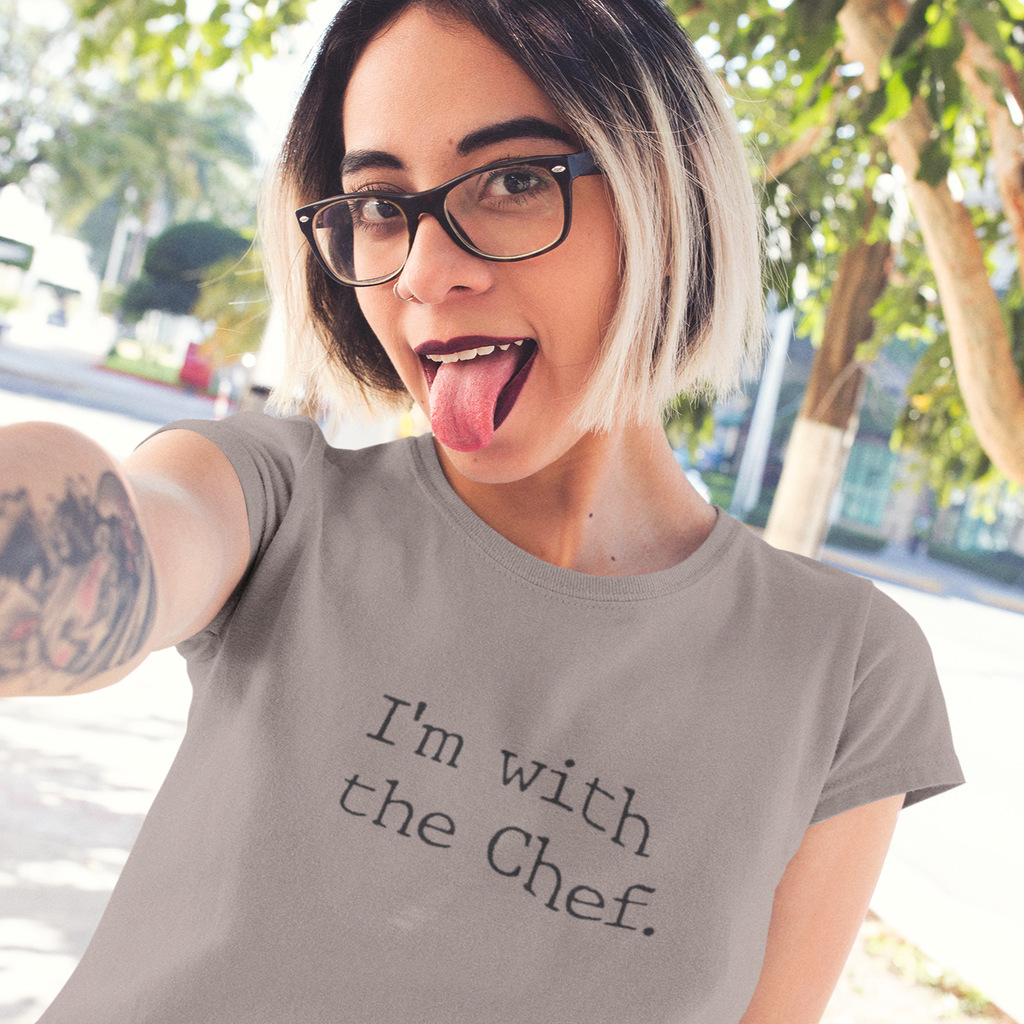 I'm With the Chef Funny Foodie Tee