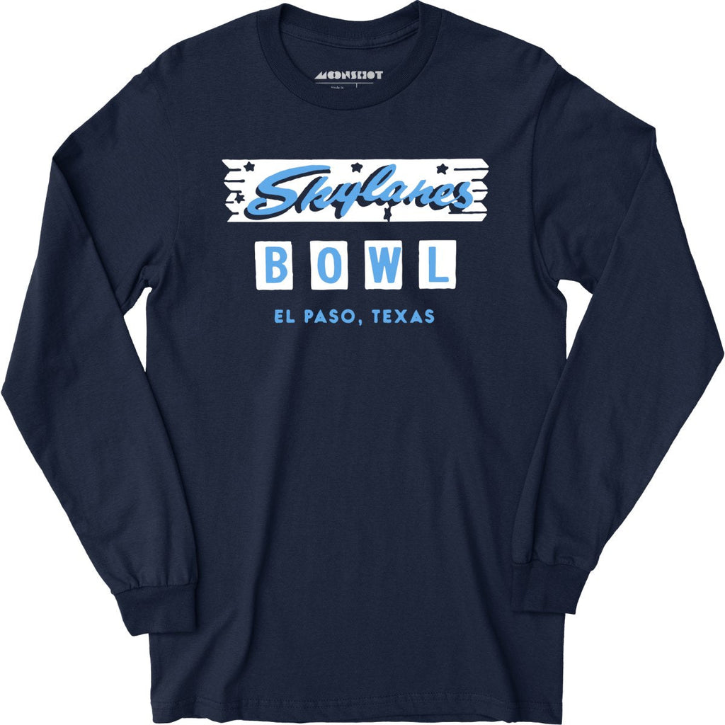 Skylanes Bowl - El Paso, TX - Vintage Bowling Alley - Long Sleeve