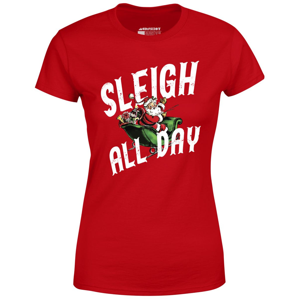 Sleigh All Day - Women's