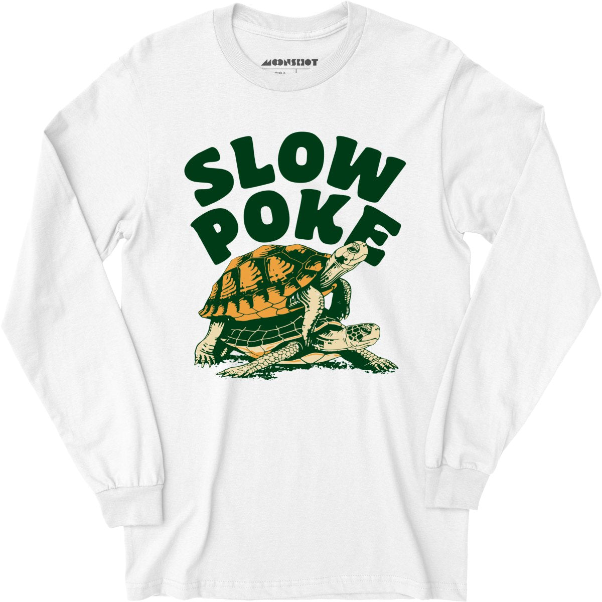 Slow Poke - Long Sleeve