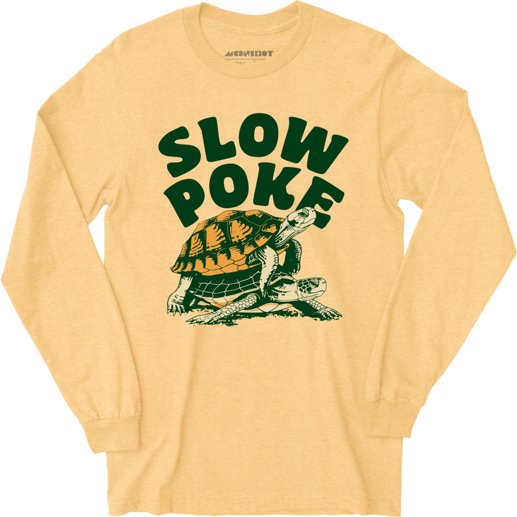 Slow Poke - Long Sleeve