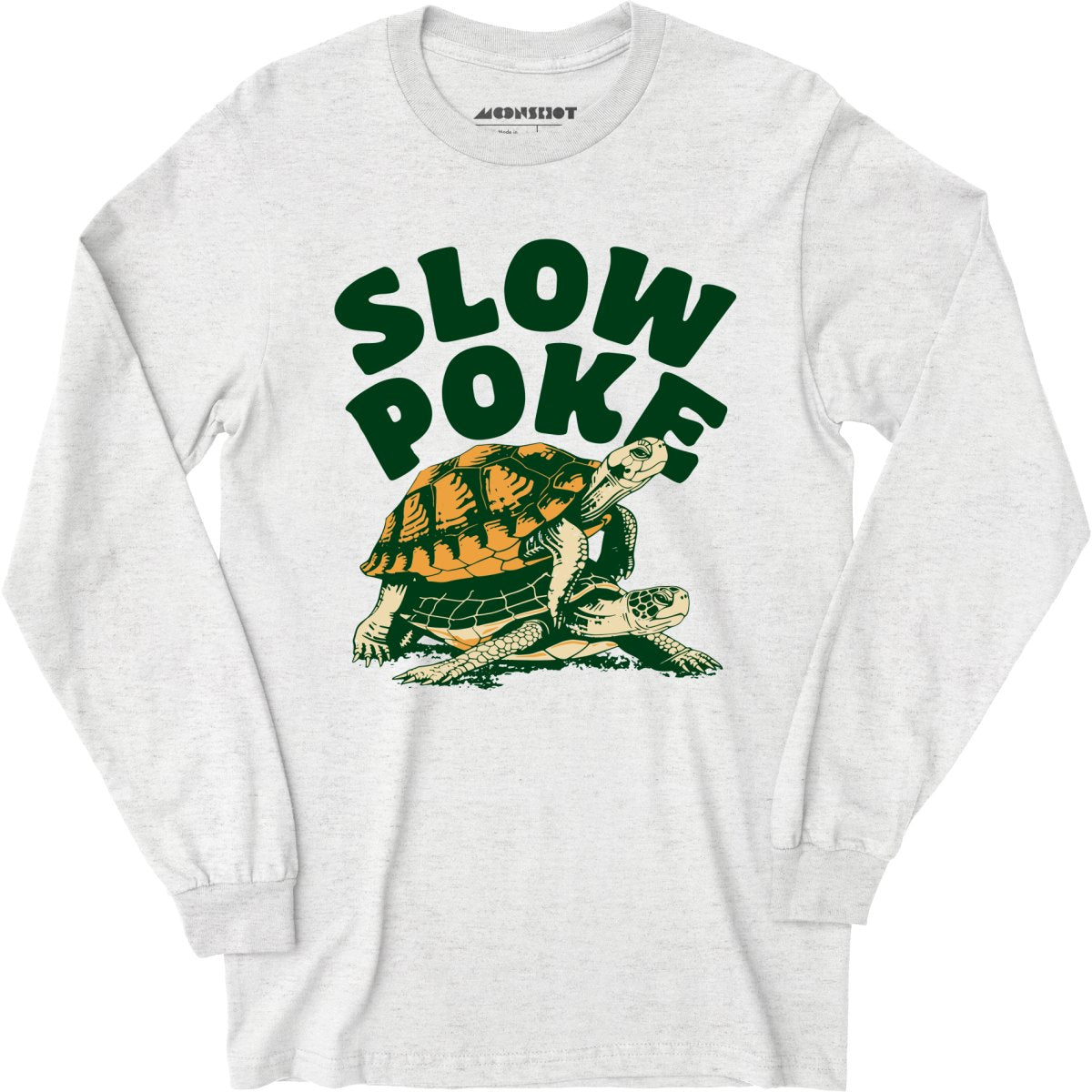 Slow Poke - Long Sleeve