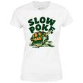 Slow Poke - Women's