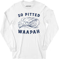 So Pitted - Long Sleeve