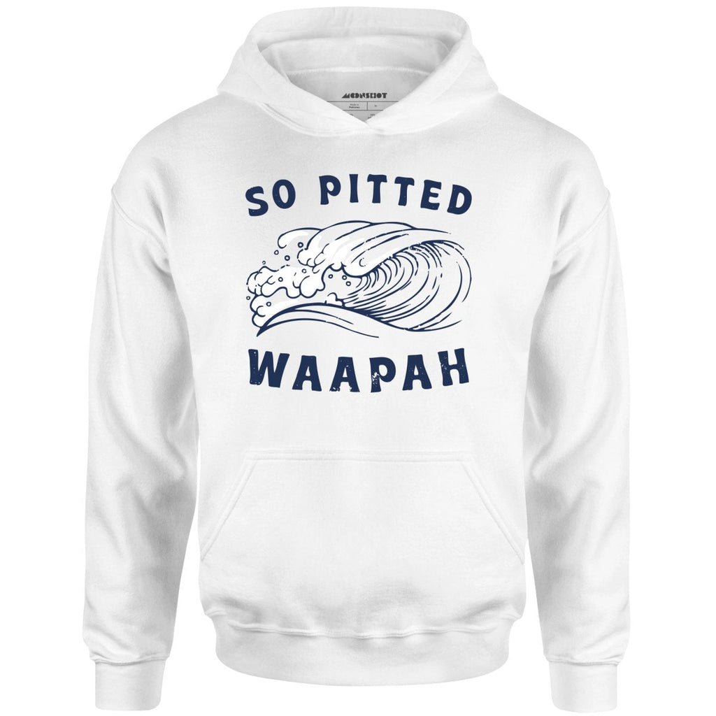 So Pitted - Unisex