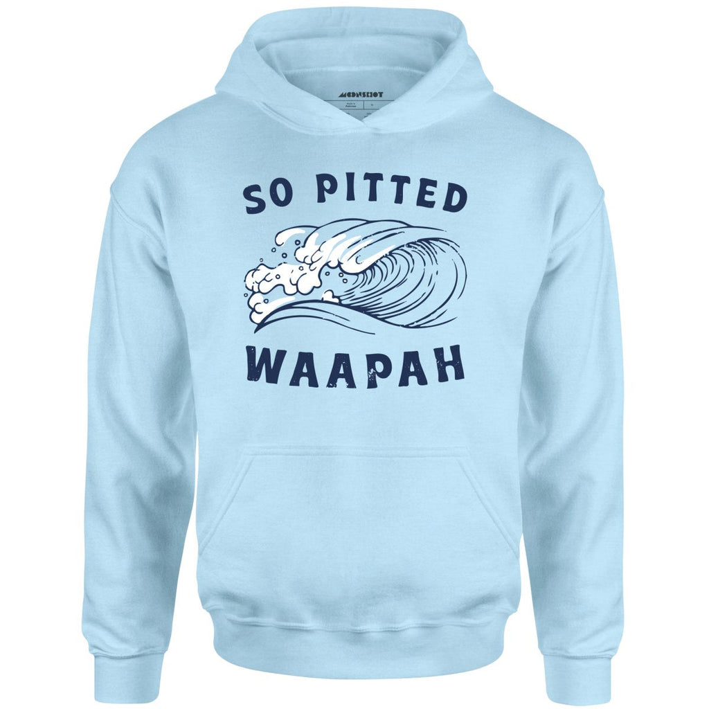 So Pitted - Unisex