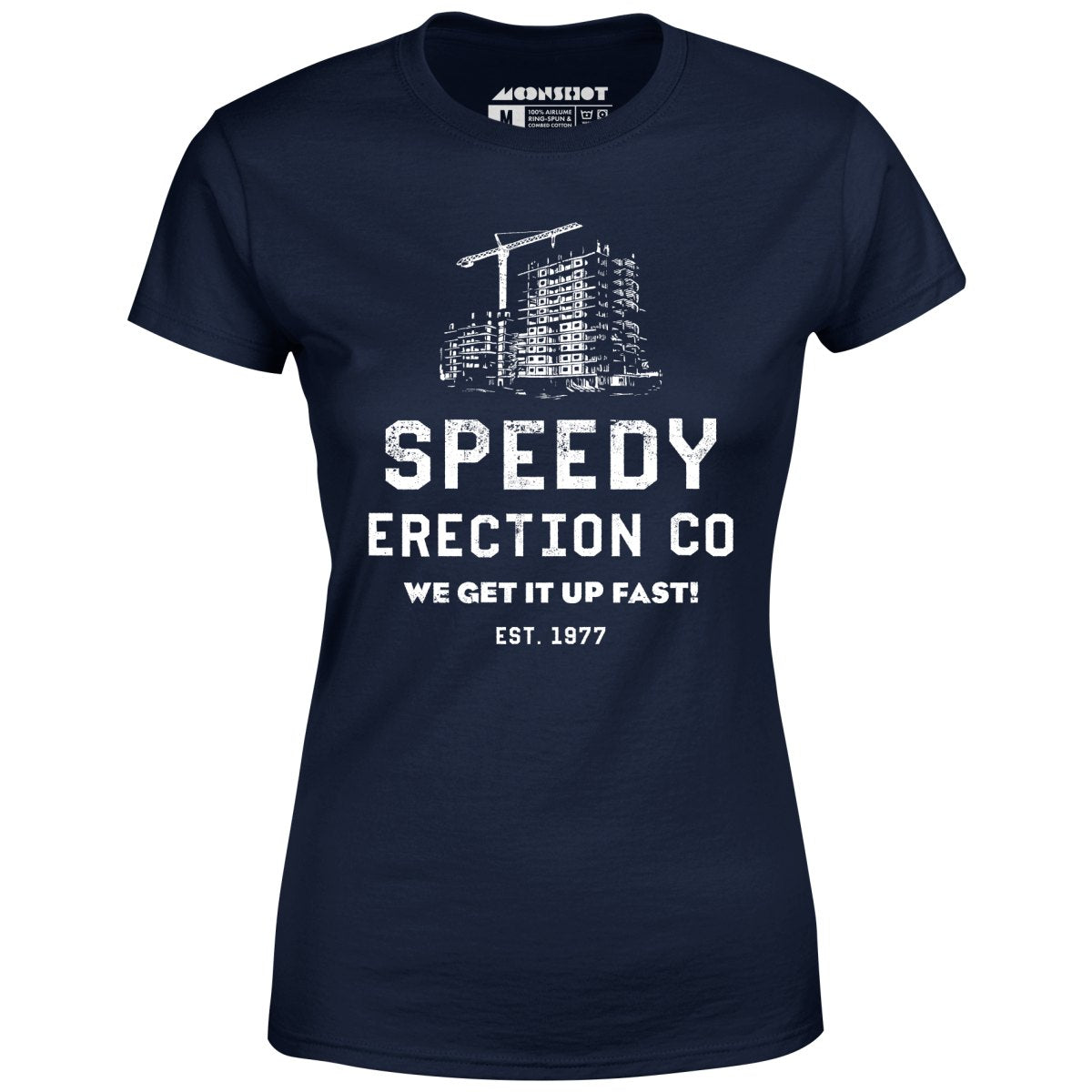 Speedy Erection Co. We Get it Up Fast - Women's