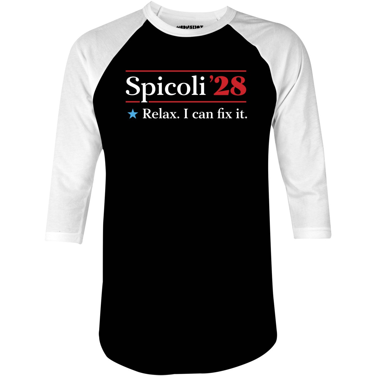 Spicoli 2028 - Relax, I Can Fix It - 3/4 Sleeve Raglan