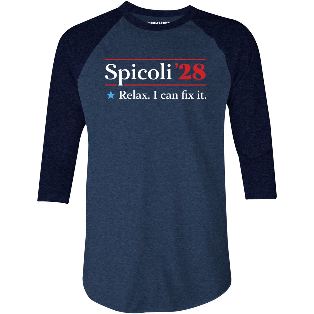 Spicoli 2028 - Relax, I Can Fix It - 3/4 Sleeve Raglan