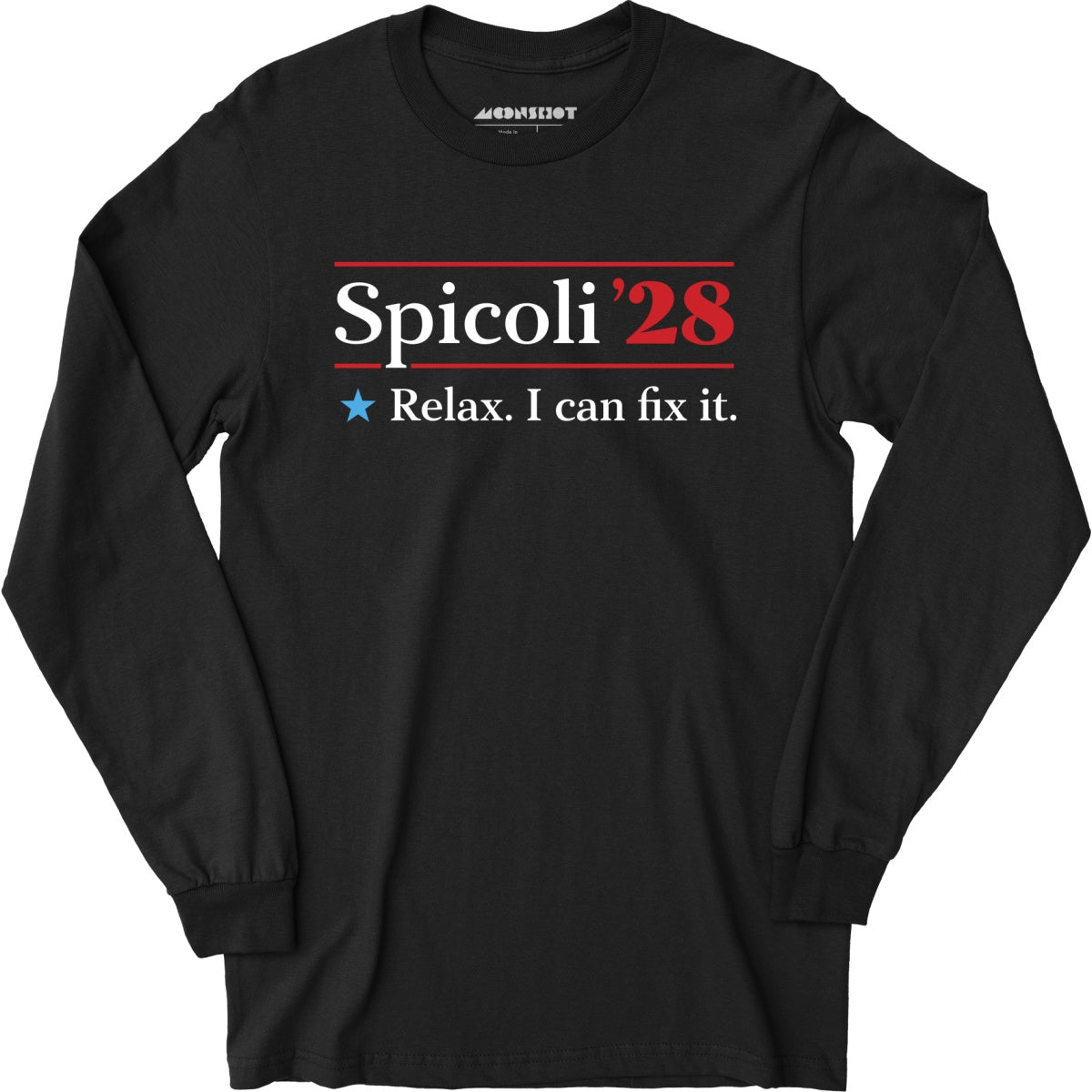 Spicoli 2028 - Relax, I Can Fix It - Long Sleeve